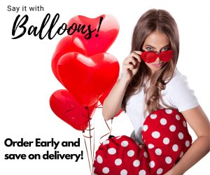 Order early for valentines day and save on delivery balloon bouquet